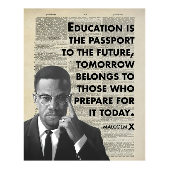 Malcolm X Inspirational Quote Poster - "Education is the Passport to the Future", Motivational Wall Art Decor for Home, Office, Library & Study Rooms