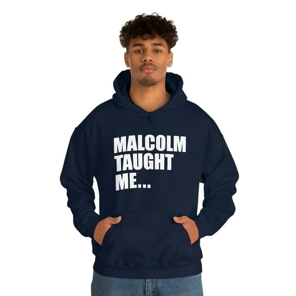 Malcolm X Taught Me Unisex Hoodie, S-5XL Black History Month Black Power