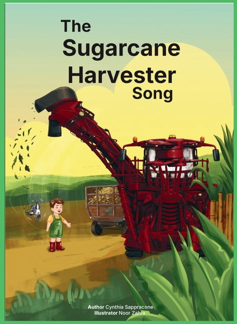 Malcolm and Maggie's Farm Adventures The Sugarcane Harvester Song, Book 1, (Hardcover)