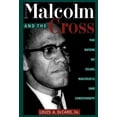 thumbnail image 1 of Malcolm and the Cross: The Nation of Islam, Malcolm X, and Christianity, (Paperback), 1 of 4