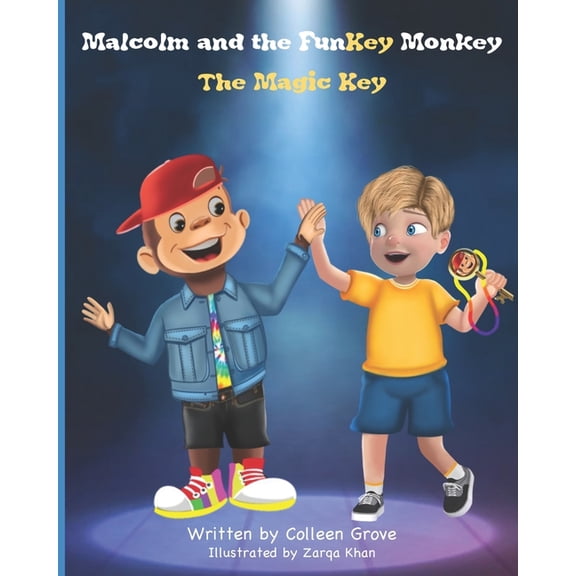 Malcolm and the Funkey Monkey Malcolm and the FunKey Monkey: The Magic Key, (Paperback)