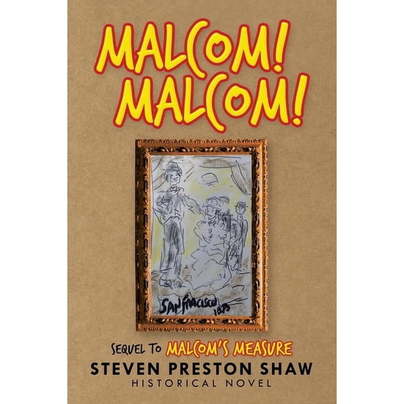 Malcom! Malcom!: Sequel to Malcom's Measure (Paperback)