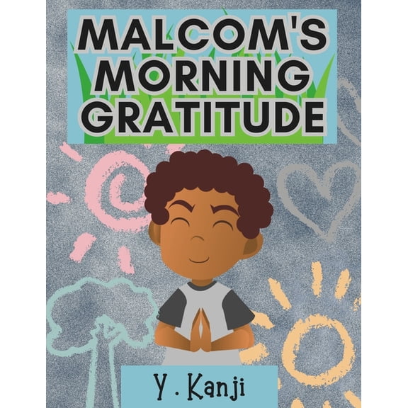 Malcom's Morning Gratitude, (Paperback)