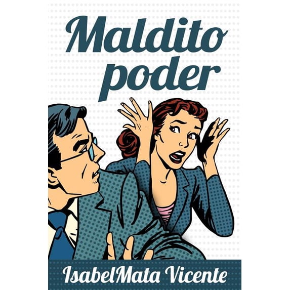 Maldito Poder (Nuestro Futuro)