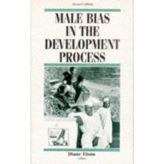 Pre-Owned Male Bias in the Development Process (Hardcover) 0719042305 9780719042300