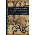 thumbnail image 1 of Male Historie Ze Zivota Staroceskeho, (Paperback), 1 of 1