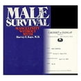 thumbnail image 1 of Pre-Owned Male Survival; Masculinity Without Myth (Paperback) 9780448013060, 1 of 1