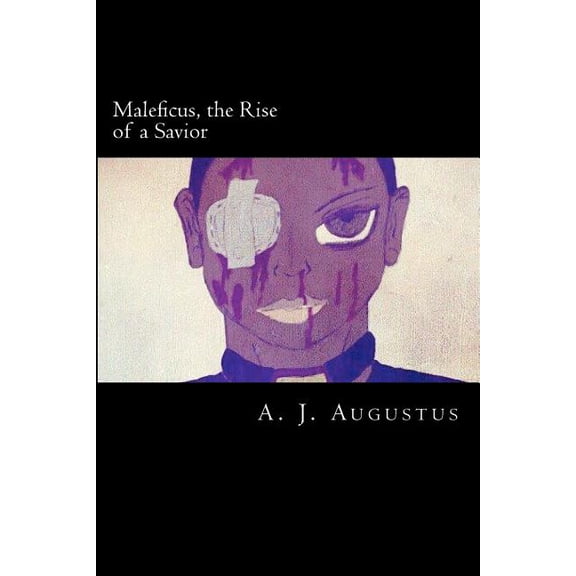 Maleficus, the Rise of a Savior: The Rise of a Savior (Paperback)