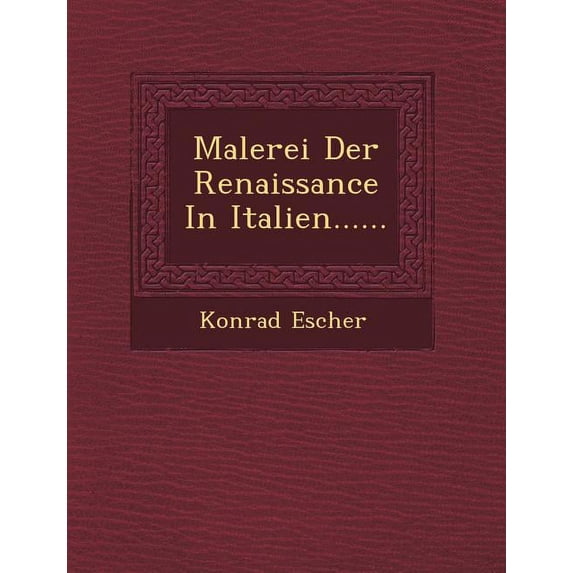 Malerei Der Renaissance in Italien...... (Paperback)