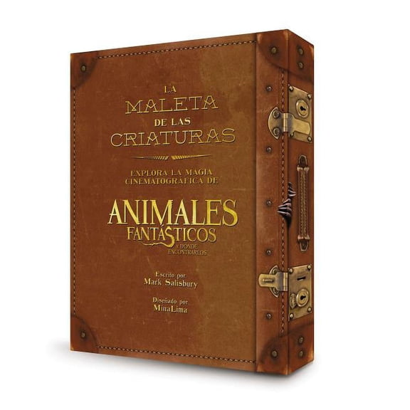 Maleta de Las Criaturas: Explora La Magia Cinematográfica de Animales Fantástico (Hardcover)