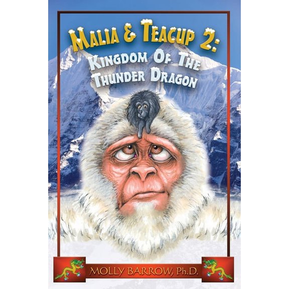 Malia & Teacup Malia & Teacup: Kingdom of the Thunder Dragon, Book 2, (Paperback)
