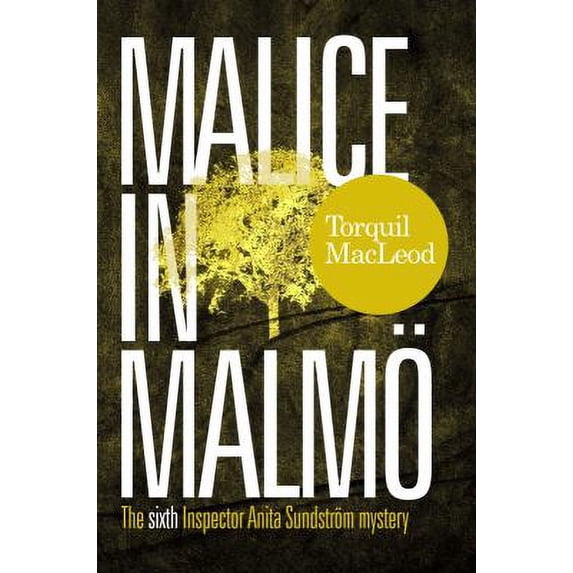 Pre-Owned Malice in Malmö: The Sixth Inspector Anita Sundström Mystery (Paperback) 0857161873 9780857161871
