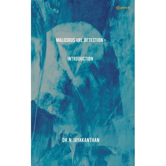 Malicious URL Detection - Introduction, (Paperback)