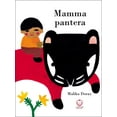 thumbnail image 1 of Malika Doray,Angela Dal Gobbo Mamma pantera. Ediz. illustrata (Hardcover), 1 of 2