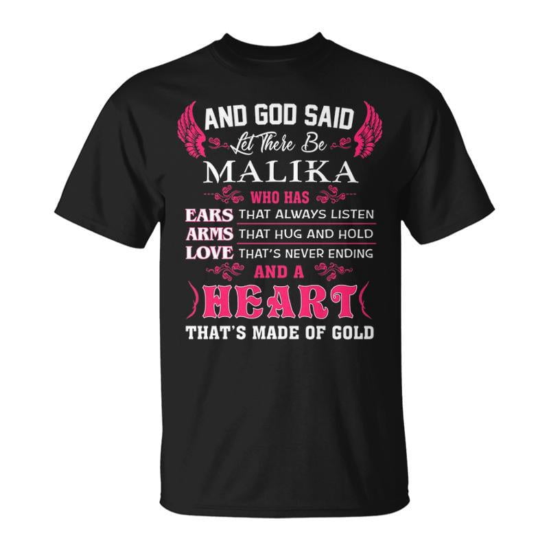 Malika Name And God Said Let There Be Malika TShirt - Walmart.com