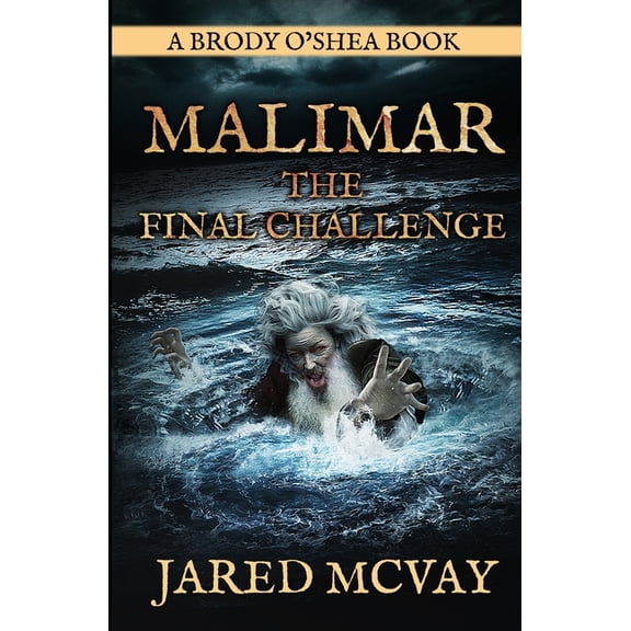 Malimar-The Final Challenge: a Brody o'Shea Book: Book 3, (Paperback)