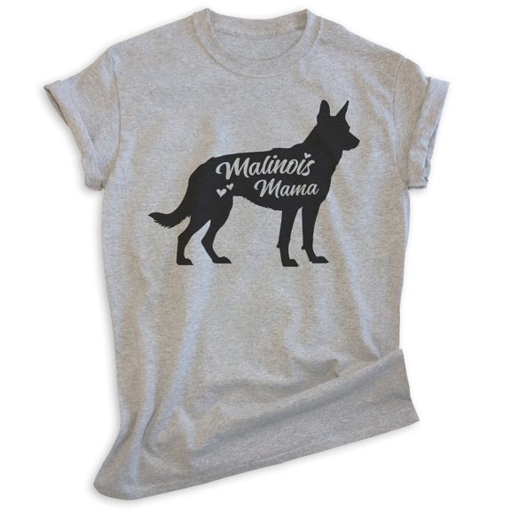 Malinois Mama, Unisex Women's Shirt, Belgian Malinois, Malinois Owner, Funny Dog Mama Gift, Heather Gray, Medium