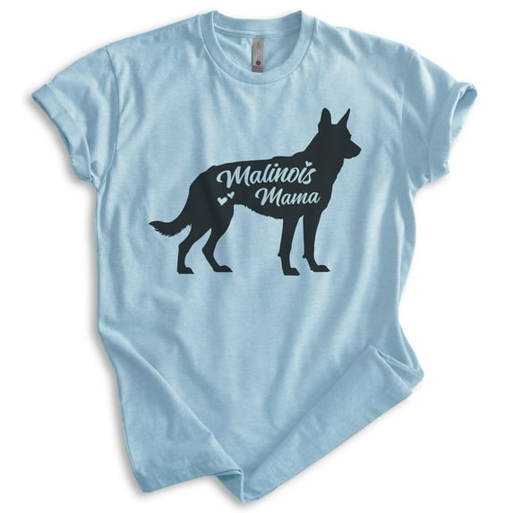 Malinois Mama, Unisex Women's Shirt, Belgian Malinois, Malinois Owner, Funny Dog Mama Gift, Heather Light Blue, Small