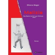 Malizia - Das Beste kommt zum Schluss - oder? Paperback