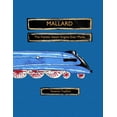 thumbnail image 1 of Mallard: The Fastest Steam Engine Ever Made, (Paperback), 1 of 1