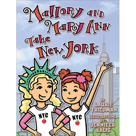 Mallory (Darby Creek): Mallory and Mary Ann Take New York (Hardcover)