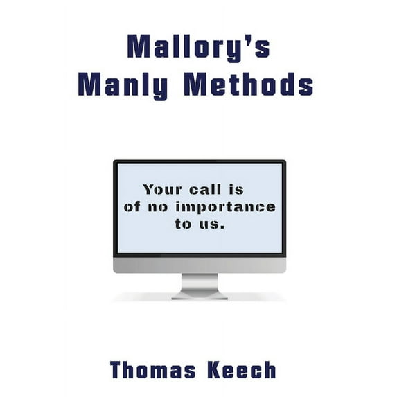 Mallorys Manly Methods Hardcover 1735593842 9781735593845 Thomas Keech