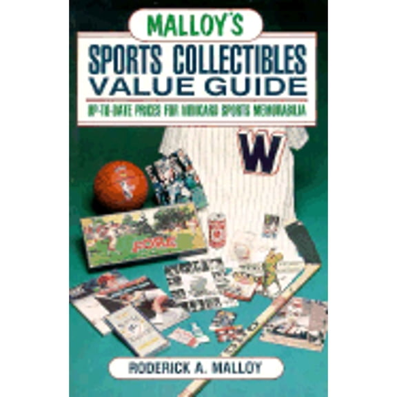 Pre-Owned Malloy's Sports Collectibles Value Guide: Up-To-Date Prices for Noncard Sports Memorabilia (Paperback) 0870696890 9780870696893