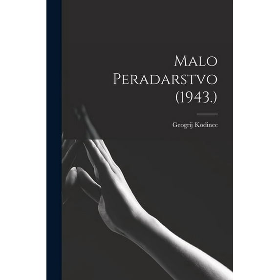 Malo Peradarstvo (1943.), (Paperback)