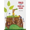 thumbnail image 1 of Pre-Owned Malo and the Merry-Go-Round (Hardcover) 1616898755 9781616898755, 1 of 1