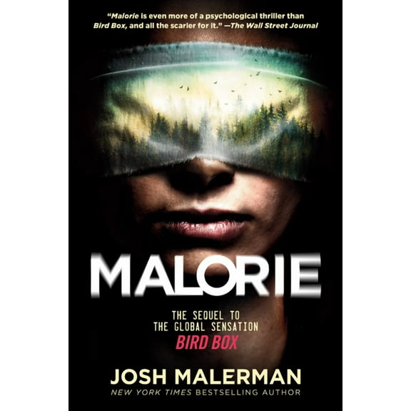 Malorie: The Sequel to the Global Sensation Bird Box, (Paperback)