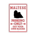 thumbnail image 1 of Maltese Dog Owner Parking Only Novelty Aluminum Metal 8"x12" Sign, 1 of 1