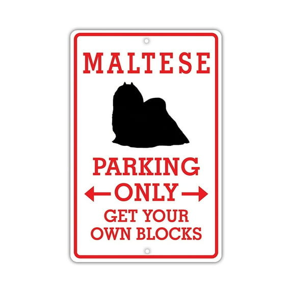 Maltese Dog Owner Parking Only Novelty Aluminum Metal 8"x12" Sign
