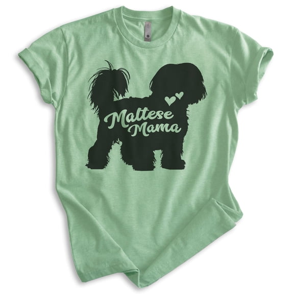 Maltese Mama, Unisex Women's Shirt, Maltese Owner, Funny Dog Mama Gift, Heather Apple Green, Small
