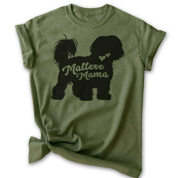 Maltese Mama, Unisex Women's Shirt, Maltese Owner, Funny Dog Mama Gift, Heather Military Green, X-Large