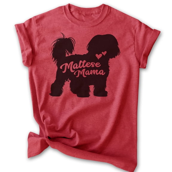 Maltese Mama, Unisex Women's Shirt, Maltese Owner, Funny Dog Mama Gift, Heather Red, Medium