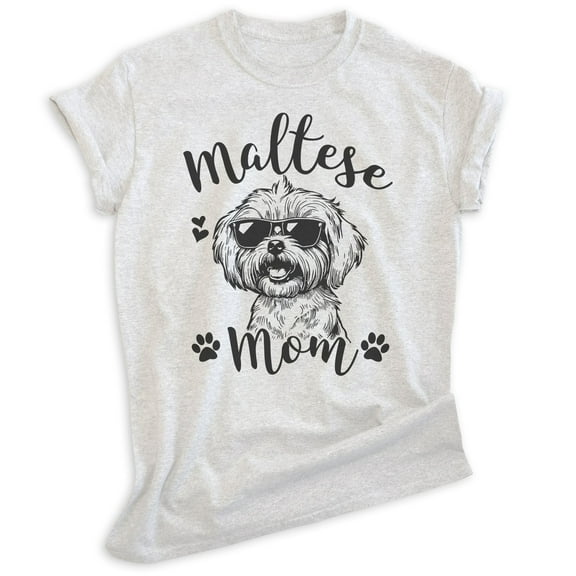 Maltese Mom, Unisex Women's Shirt, Maltese Owner, Funny Dog Mom Gift, Heather Ash, Medium