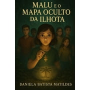 Malu e o mapa oculto da Ilhota, Paperback