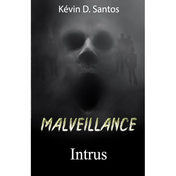 Malveillance Malveillance: Intrus, Book 1, (Paperback)