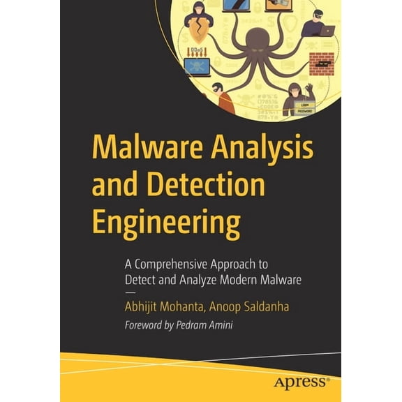 Malware Analysis and Detection Engineering: A Comprehensive Approach to Detect and Analyze Modern Malware, (Paperback)