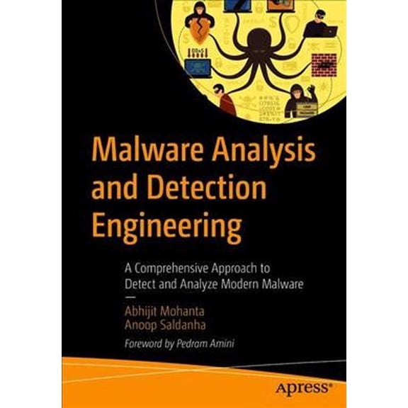 Pre-Owned Malware Analysis and Detection Engineering: A Comprehensive Approach to Detect and Analyze Modern Malware Paperback