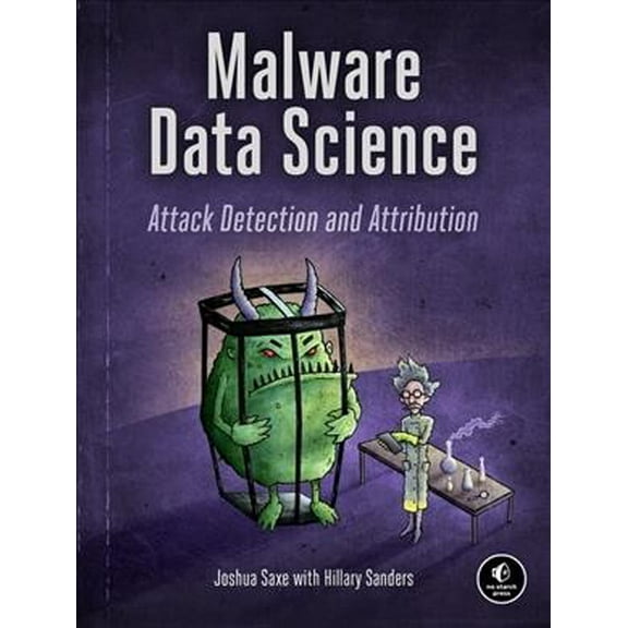 Pre-Owned Malware Data Science: Attack Detection and Attribution (Paperback) 1593278594 9781593278595