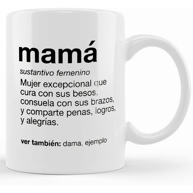 https://i5.walmartimages.com/seo/Mam-Definition-Gift-Mug-Spanish-For-Mother-Taza-Regalo-Para-Madre-Cafecito-De-Mama-Ceramic-Novelty-Coffee-Mug-Tea-Cup-Present-Birthday-Christmas-Than_b9da962d-b3f5-46a2-beb0-29b70e0f9bbd.8677c9ded449d287f18719e63e050a7a.jpeg?odnHeight=768&odnWidth=768&odnBg=FFFFFF