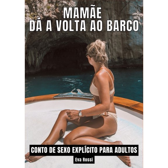 Mame d a volta ao barco: Contos de Sexo Explcito para Adultos, (Paperback)
