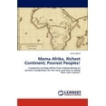 thumbnail image 1 of Mama Afrika, Richest Continent; Poorest Peoples! (Paperback), 1 of 1