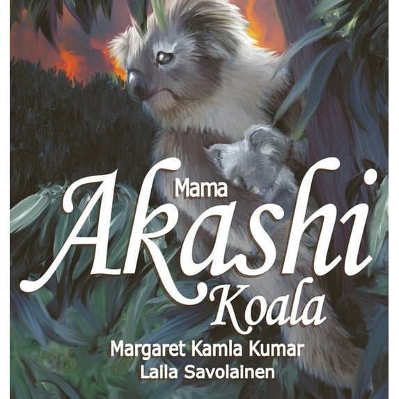 Mama Akashi Koala: The Trail Blazer, (Hardcover)