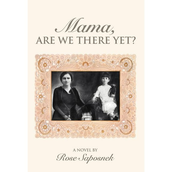Mama, Are We There Yet? (Hardcover)