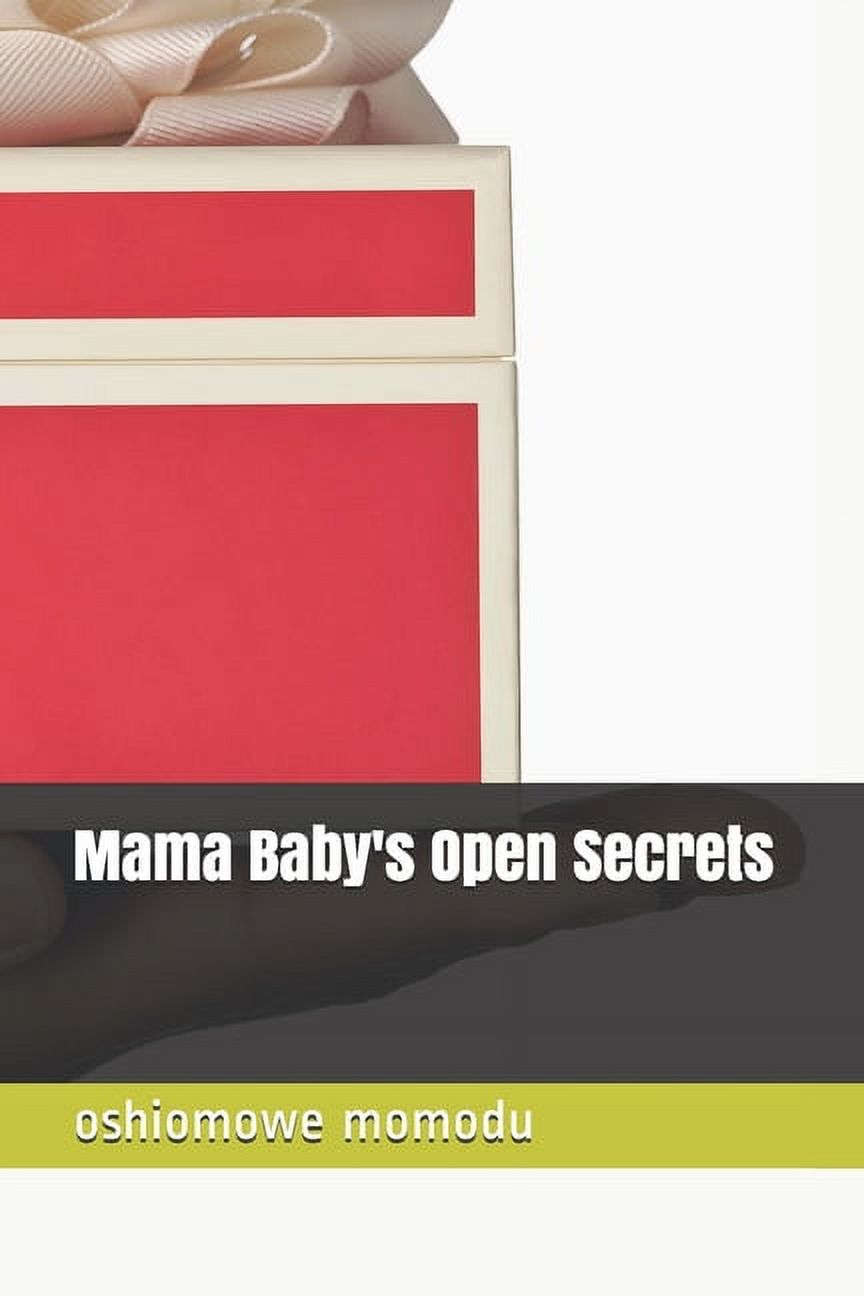 Mama Baby Mama Baby's Open Secrets, Book 3, (Paperback)