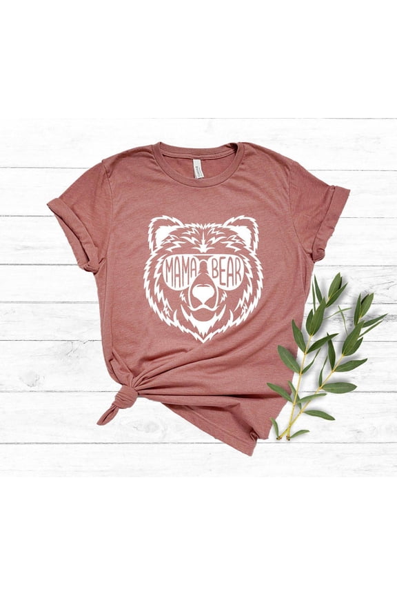 Mama Bear Shirt, Mom Tees, Momma Bear T-Shirts, Mama Bear, Animal Nature Lover Shirt, Mothers Day Shirt, New Mama Shirt, Mom Life Shirt, F4668 All Size S-5Xl