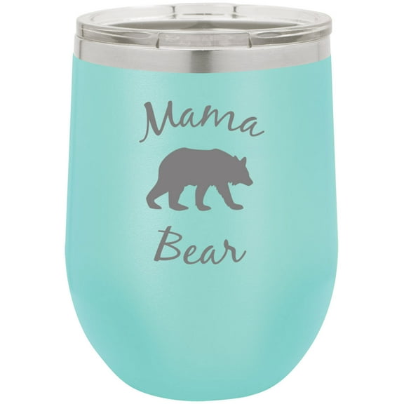 Mama Bear Stainless Steel Engraved Insulated 12 oz Double-Walled Wine Tumbler with Clear Plastic Lid, Teal
