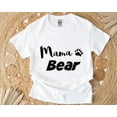 thumbnail image 1 of Mama Bear T-Shirt , Hoodie , Sweatshirt Fierce Motherhood Design by MomWarrior, for men & women, up to size 5XL, 1 of 3